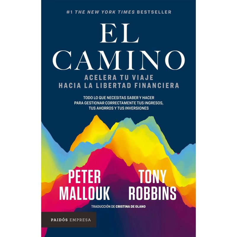 CAMINO, EL - ACELERA TU VIAJE HACIA LA LIBERTAD FINANCIERA (Nuevo)