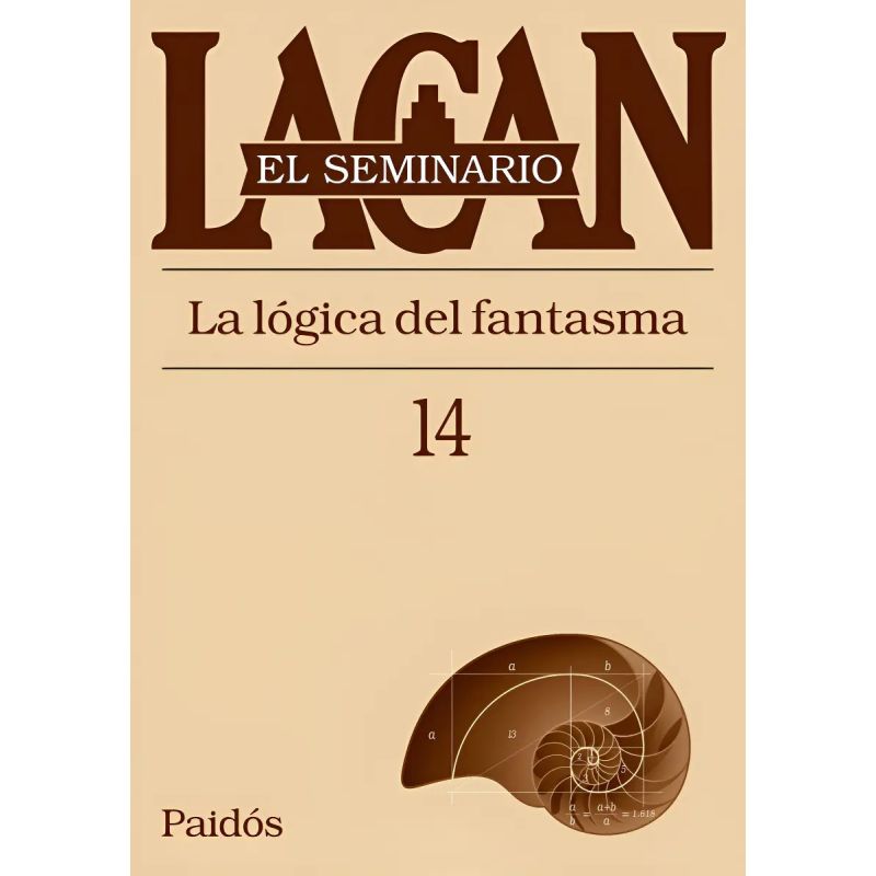 SEMINARIO VOL. 14: LA LOGICA DEL FANTASMA (Nuevo)