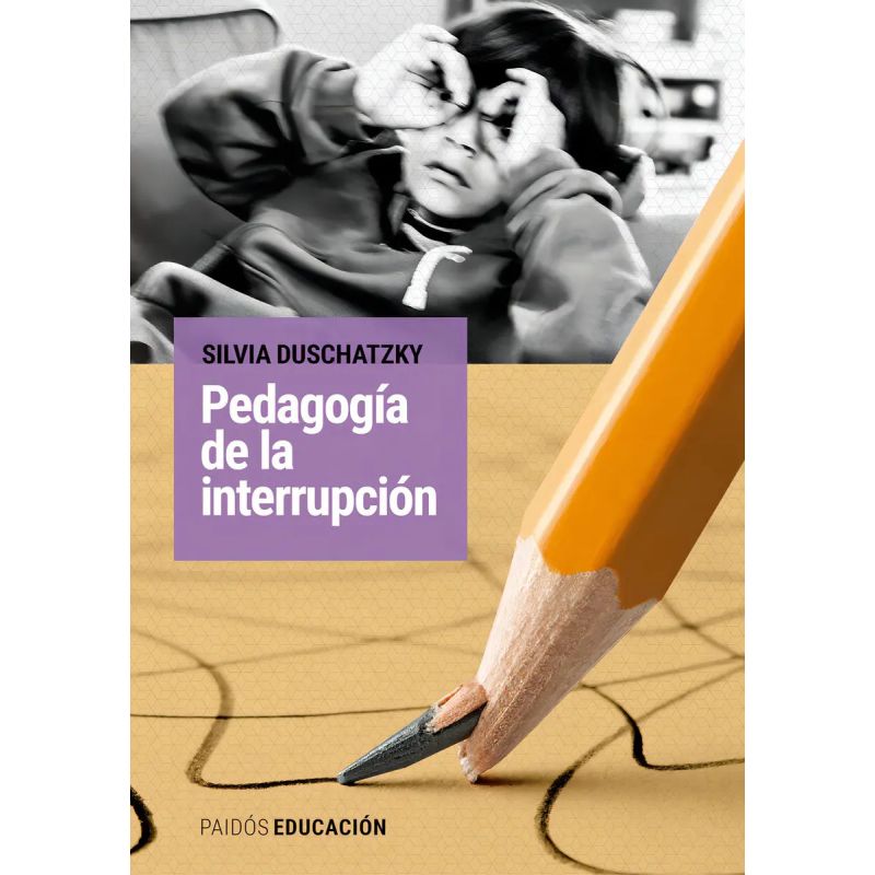 PEDAGOGIA DE LA INTERRUPCION (Nuevo)
