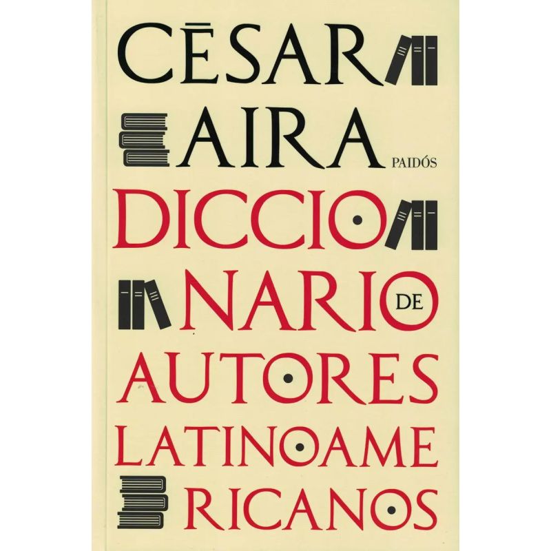 DICCIONARIO DE AUTORES LATINOAMERICANOS (Nuevo)