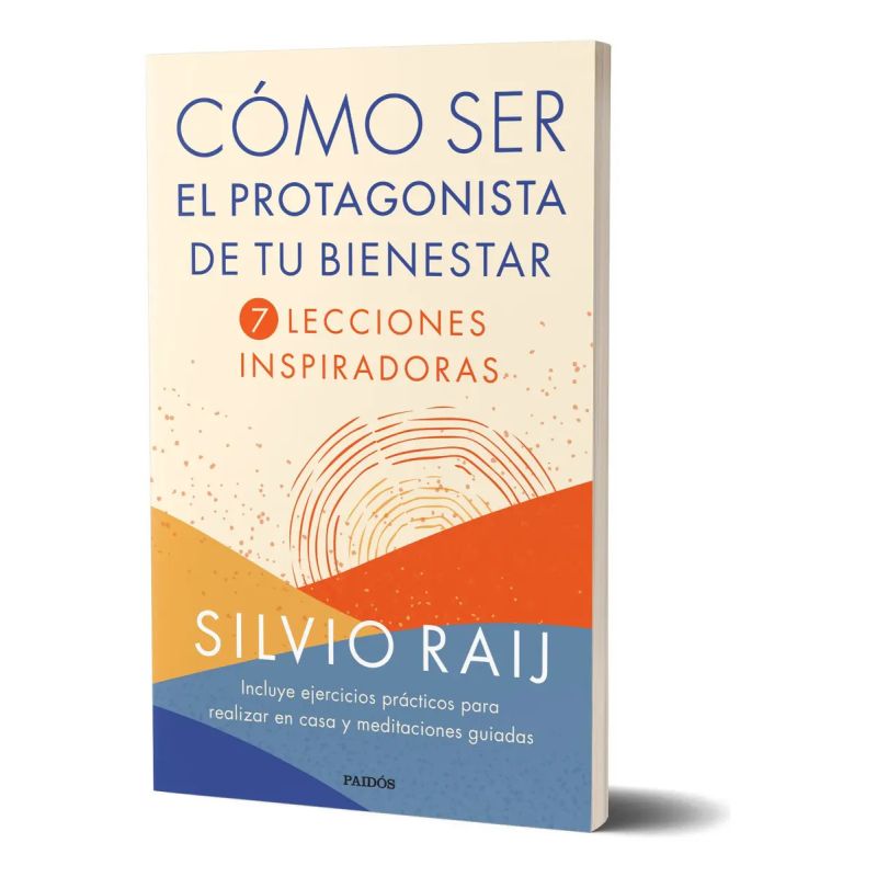 COMO SER EL PROTAGONISTA DE TU BIENESTAR (Nuevo)