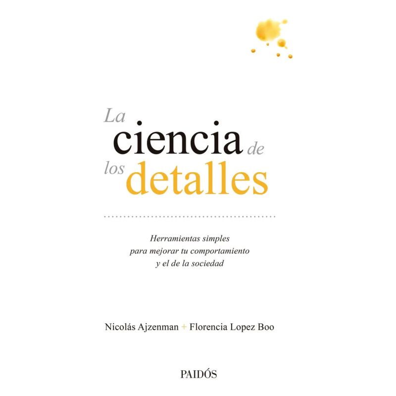 CIENCIA DE LOS DETALLES, LA (Nuevo)