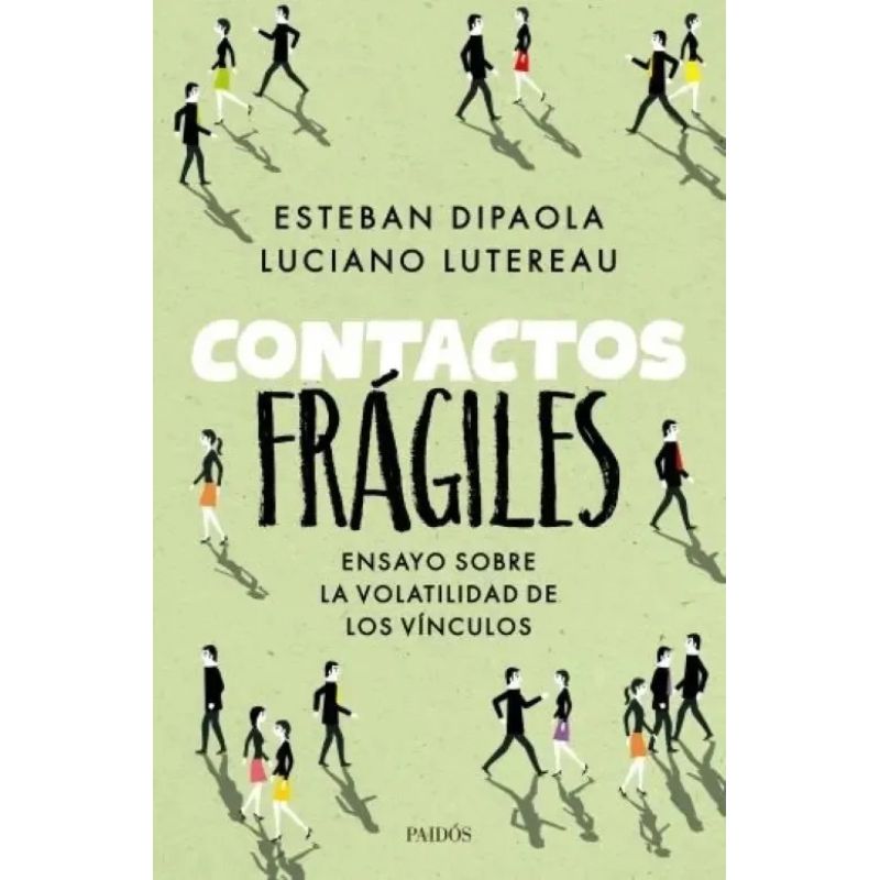 CONTACTOS FRAGILES - ENSAYO SOBRE LA VOLATILIDAD DE LOS VINCULOS (Nuevo) - Miniatura 3
