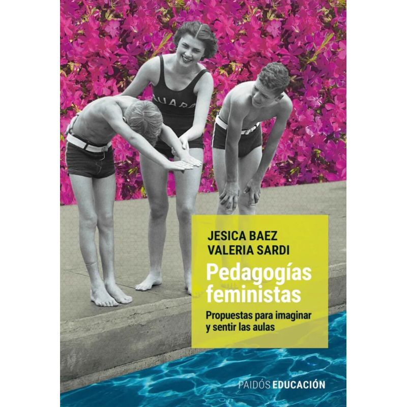 PEDAGOGIAS FEMINISTAS - PROPUESTAS PARA IMAGINAR Y SENTIR LAS AULAS (Nuevo) - Miniatura 3