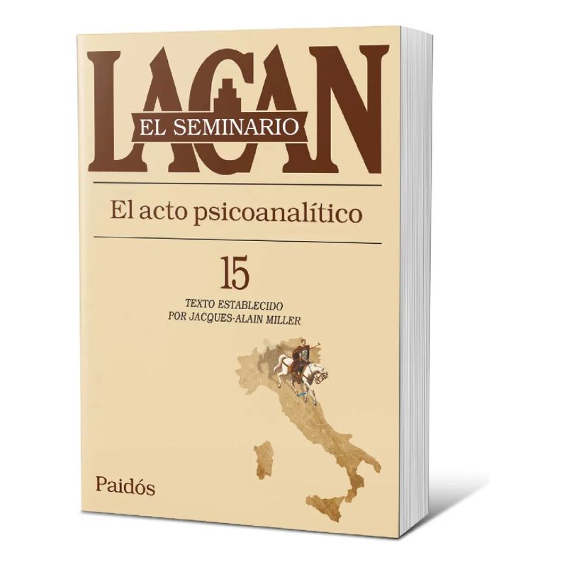 SEMINARIO 15 - EL ACTO PSICOANALITICO (Nuevo) - Miniatura 3