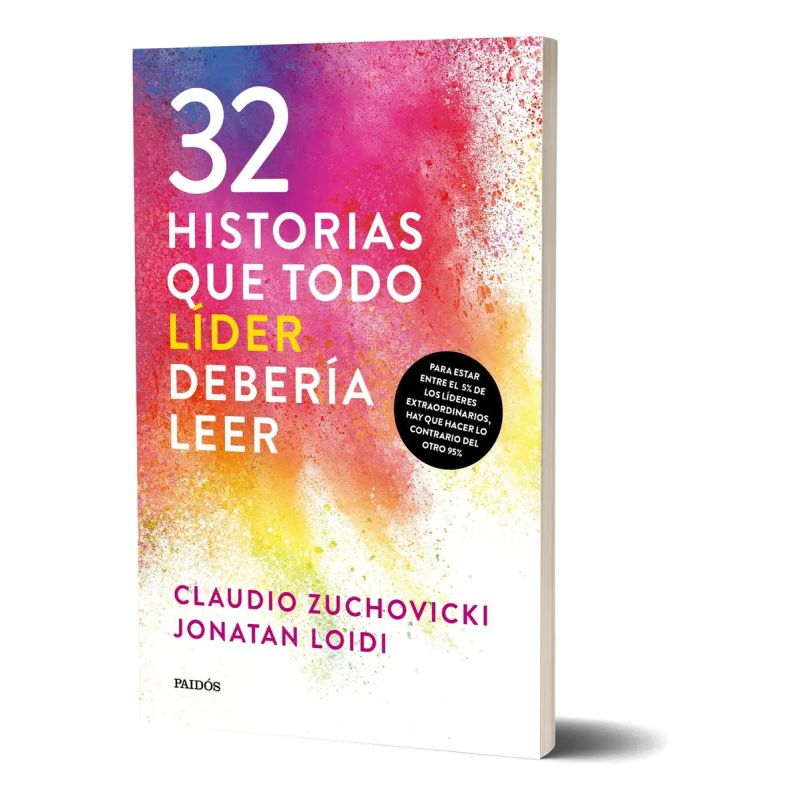 32 HISTORIAS QUE TODO LIDER DEBERIA LEER (Nuevo)