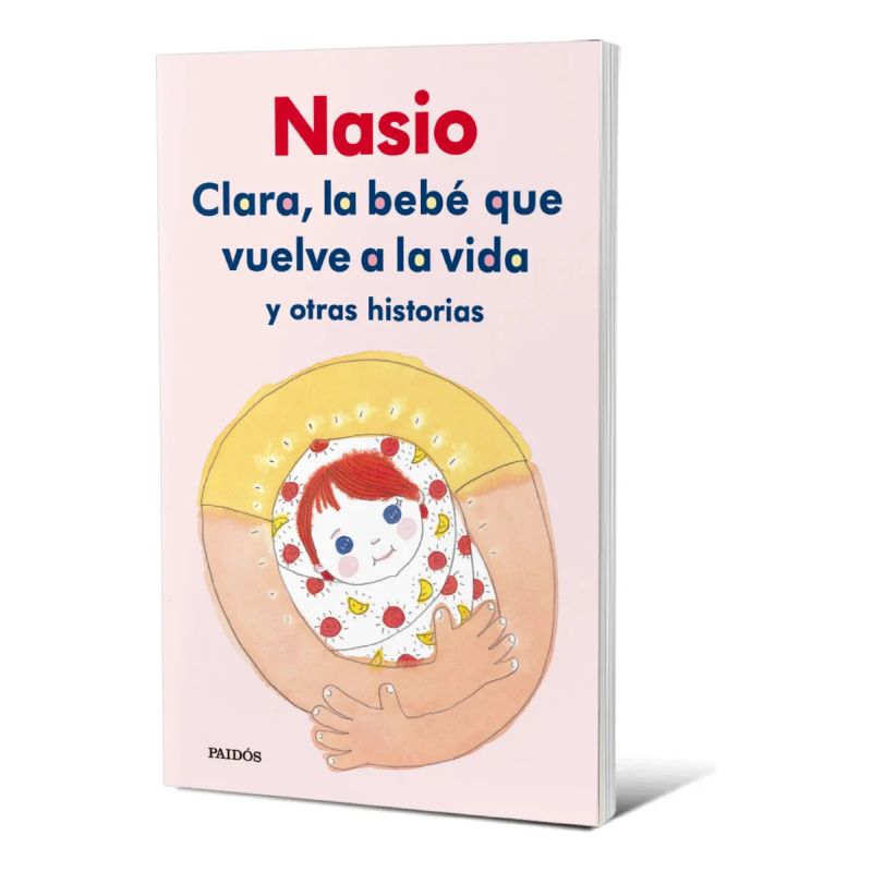 CLARA, LA BEBE QUE VUELVE A LA VIDA Y OTRAS HISTORIAS (Nuevo)