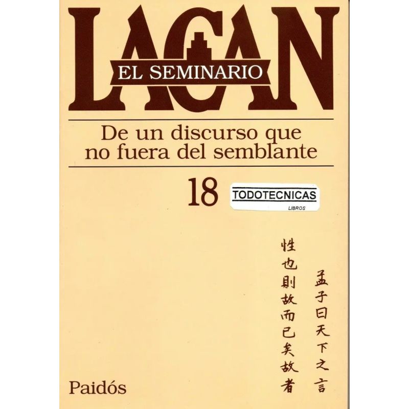 SEMINARIO VOL.18: DE UN DISCURSO QUE NO FUERA DEL SEMBLANTE (Nuevo)