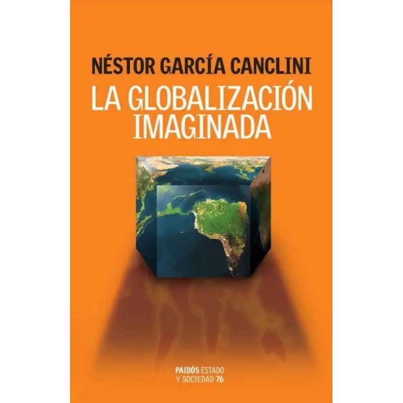 GLOBALIZACION IMAGINADA,LA (Nuevo)