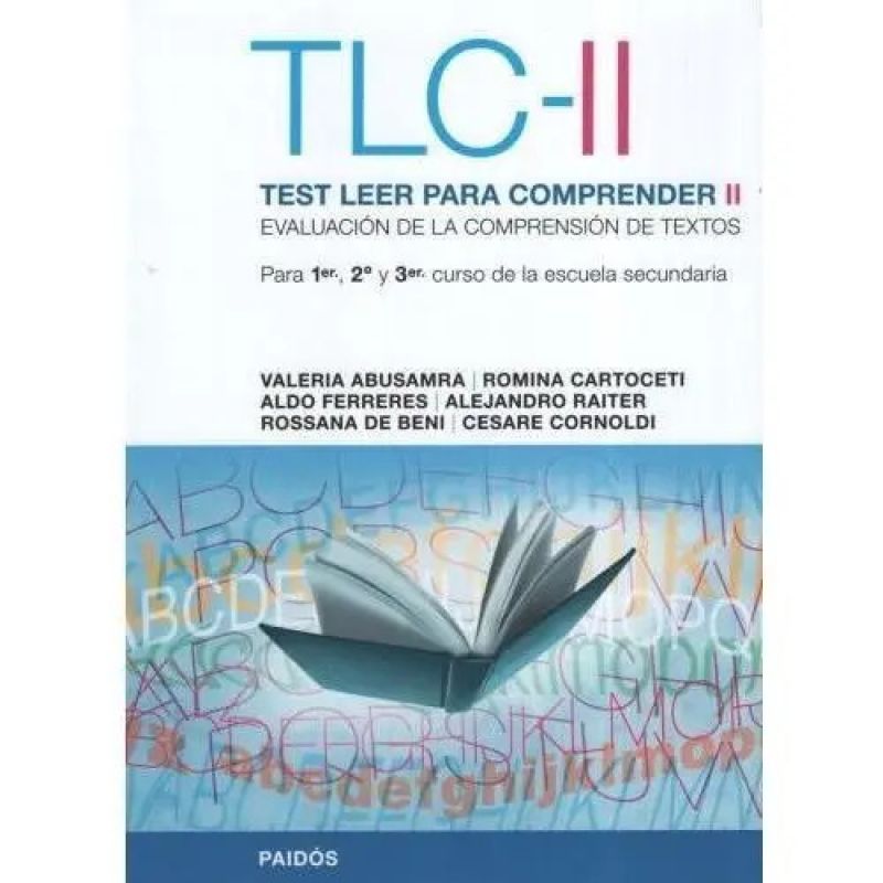 TEST LEER PARA COMPRENDER II (TCL II). EVALUACION DE LA COMPRENCION DE TEXTOS. 1ER, 2º Y 3ER CURSO DE LA ESCUELA SECUNDARIA. (Nuevo)
