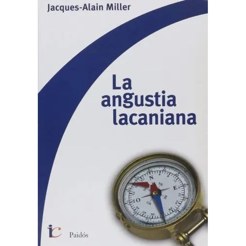 ANGUSTIA LACANIANA, LA (Nuevo)
