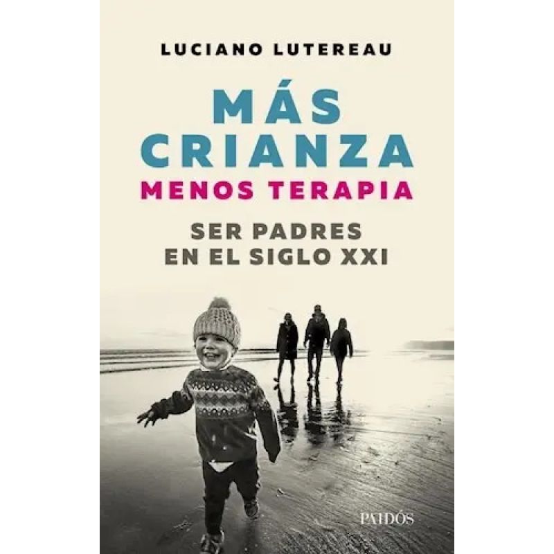 MAS CRIANZA, MENOS TERAPIA (Nuevo)