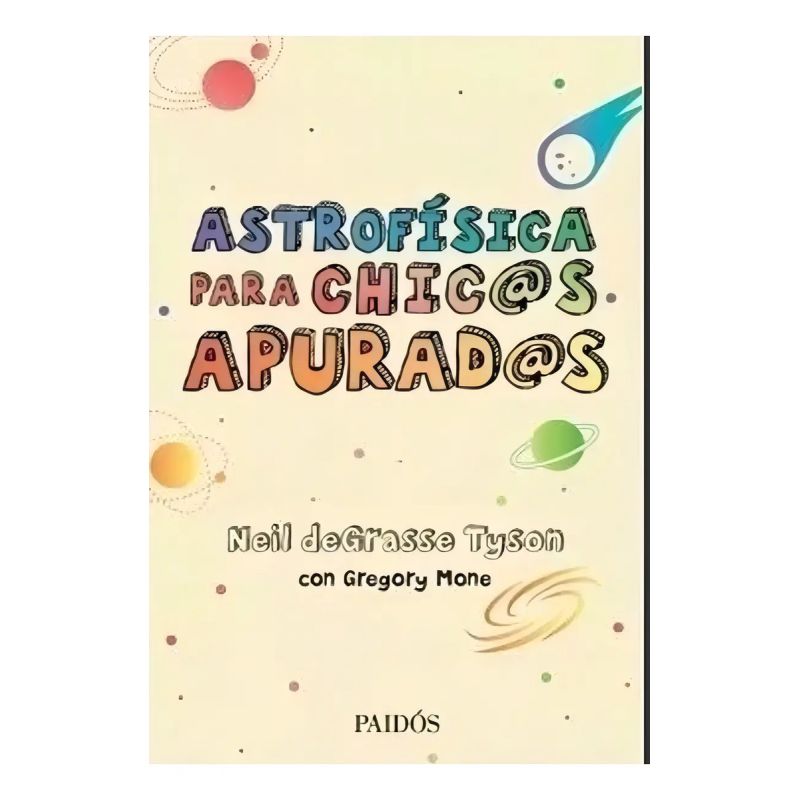 ASTROFISICA PARA CHIC@S APURAD@S (Nuevo)