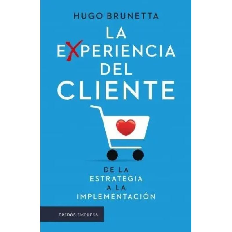 EXPERIENCIA DEL CLIENTE, LA (Nuevo)