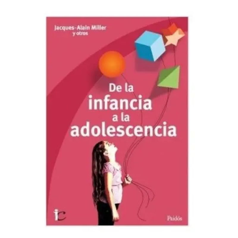 DE LA INFANCIA A LA ADOLESCENCIA (Nuevo)