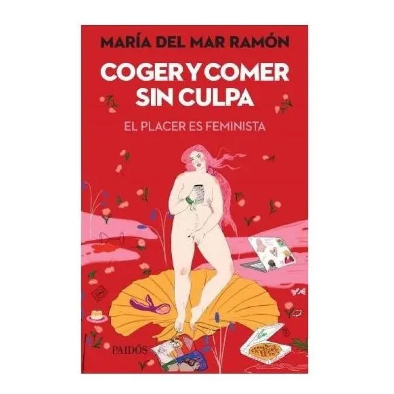 COGER Y COMER SIN CULPA -* EL PLACER ES FEMINISTA (Nuevo) - Miniatura 2