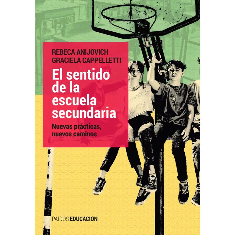 SENTIDO DE LA ESCUELA SECUNDARIA, EL (Nuevo)