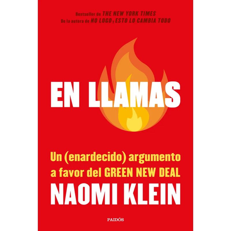 EN LLAMAS - UN (ENARDECIDO) ARGUMENTO A FAVOR DEL GREEN NEW DEAL (Nuevo)