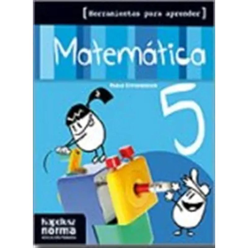 MATEMATICA 5 - HERRAMIENTAS PARA APRENDER* (Nuevo)