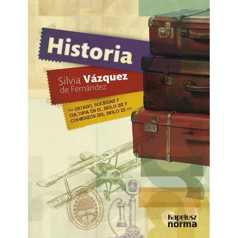 HISTORIA - ESTADO, SOCIEDAD Y CULTURA EN EL SIGLO XIX Y COMIENZOS DEL SIGLO XX (Nuevo)
