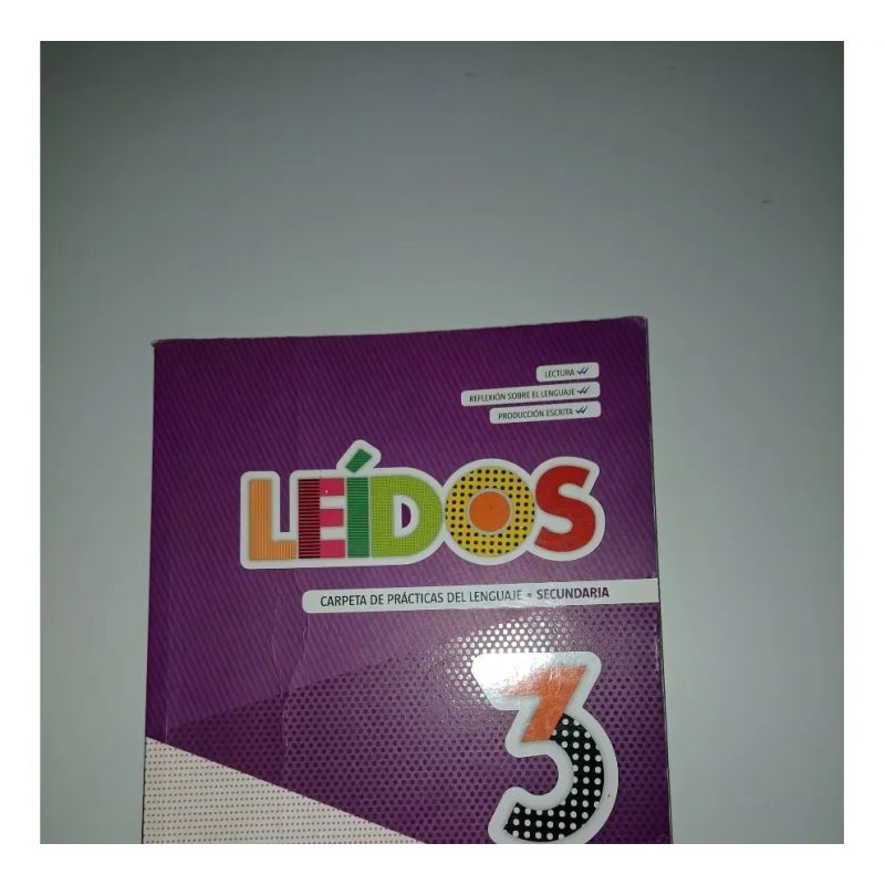 LEIDOS 3 - CARPETA DE PRACTICAS DEL LENGUAJE (SECUNDARIA) LECTURA. REFLEXION SOBRE EL LENGUAJE. PRODUCCION ESCRITA (Nuevo)