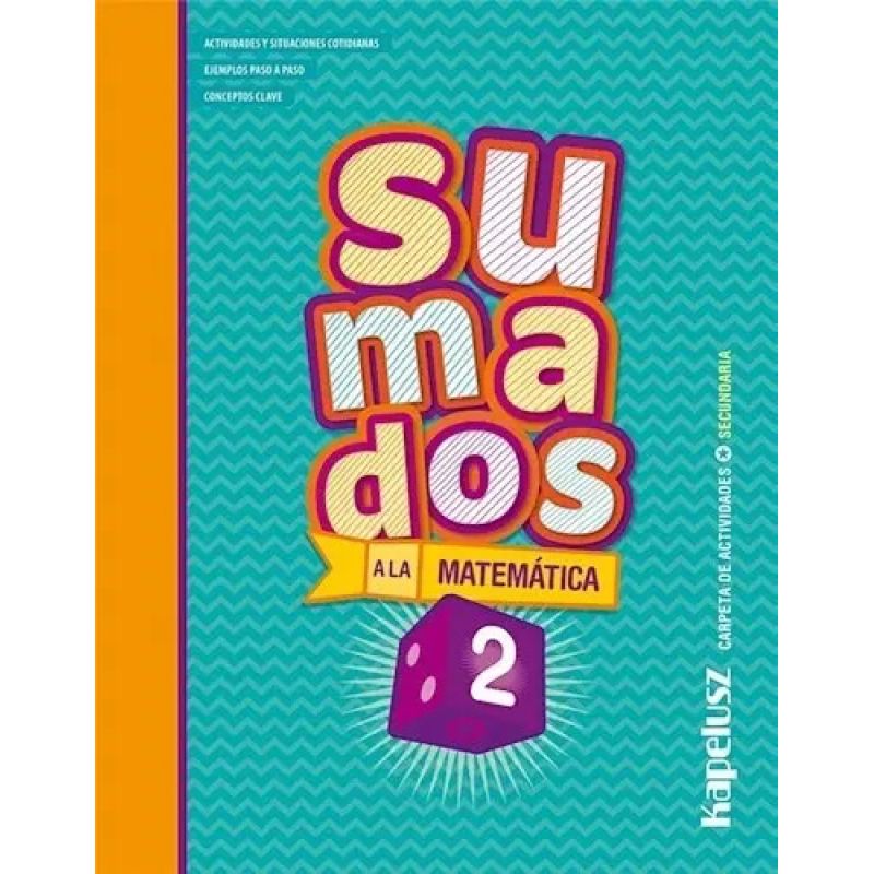SUMADOS A LA MATEMATICA 2 - CARPETA DE ACTIVIDADES (SECUNDARIA) (Nuevo)