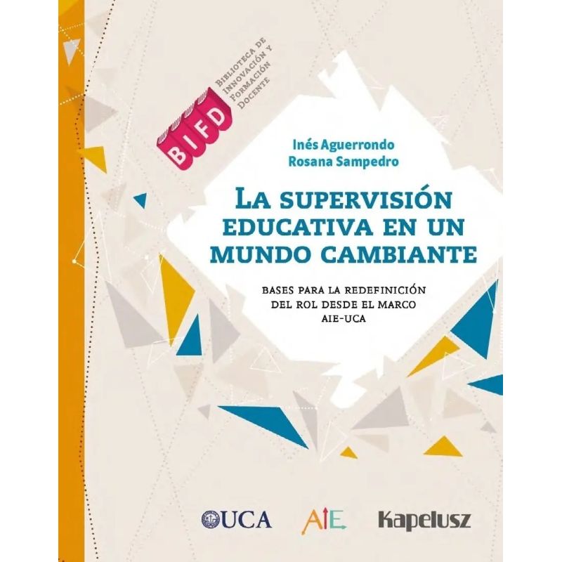 SUPERVISION EDUCATIVA EN UN MUNDO CAMBIANTE, LA (Nuevo)