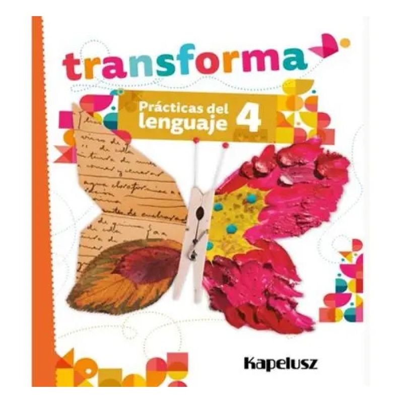 PRACTICAS DEL LENGUAJE 4 - TRANSFORMA (Nuevo)