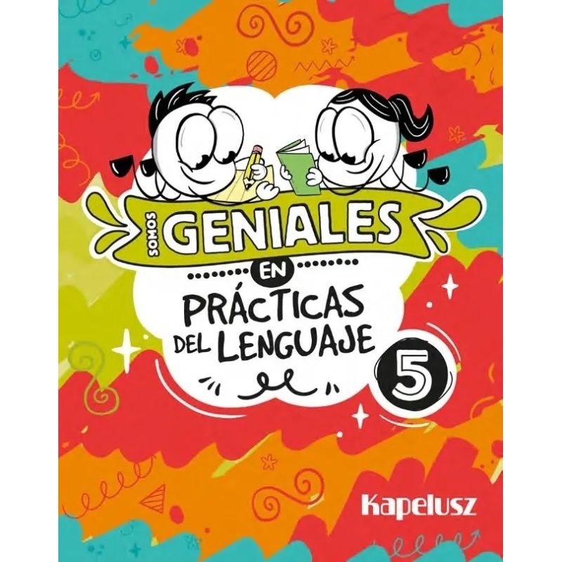 SOMOS GENIALES EN PRACTICAS DEL LENGUAJE 5 (Nuevo)