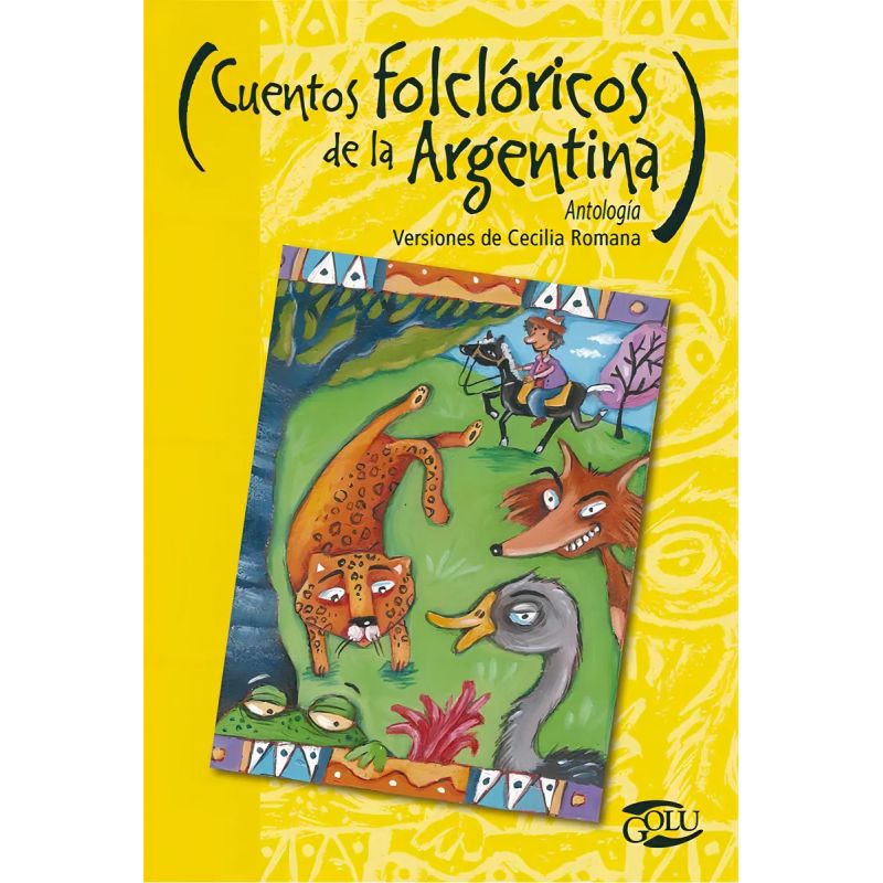 CUENTOS FOLCLORICOS DE LA ARGENTINA - GOLU (Nuevo)
