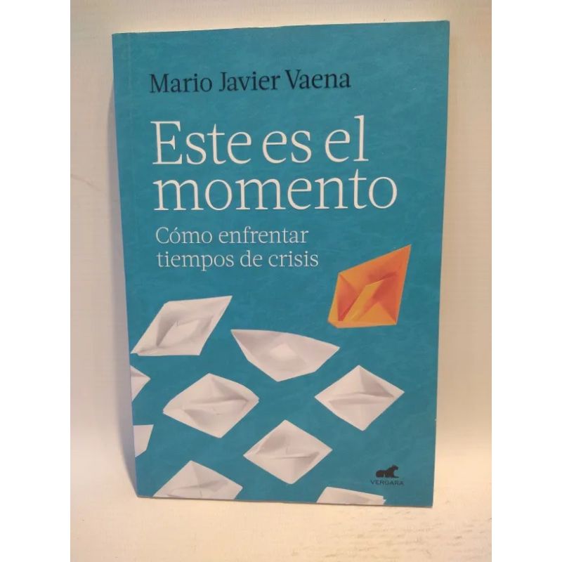 ESTE ES EL MOMENTO. COMO ENFRENTAR TIEMPOS DE CRISIS (Nuevo) - Miniatura 2