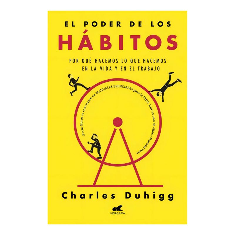 PODER DE LOS HABITOS, EL - POR QUE HACEMOS LO QUE HACEMOS EN LA VIDA Y EN EL TRABAJO (Nuevo)