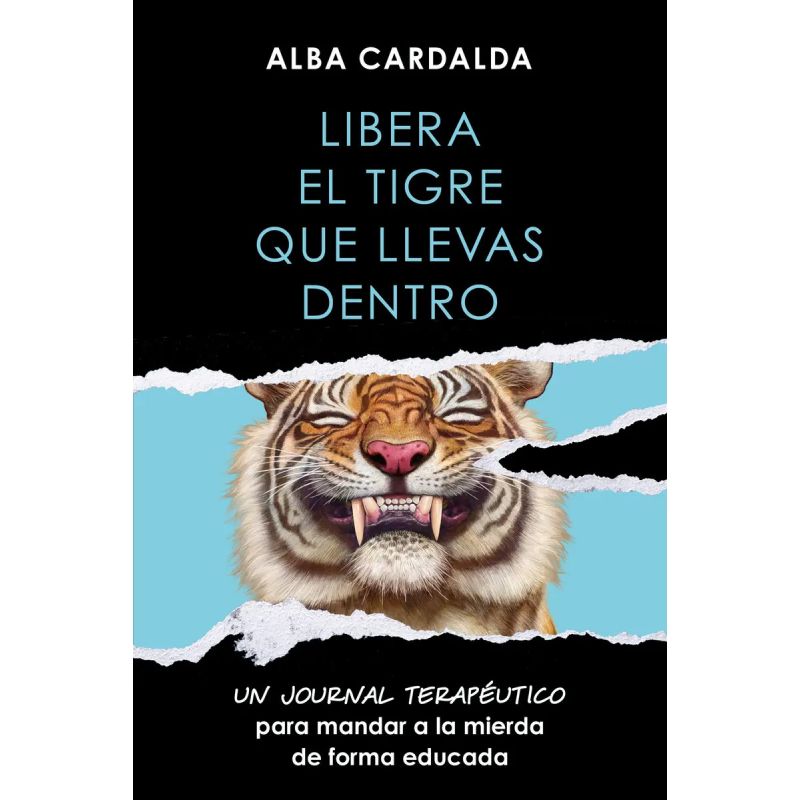 LIBERA EL TIGRE QUE LLEVAS DENTRO - JOURNAL TERAPEUTICO (Nuevo)