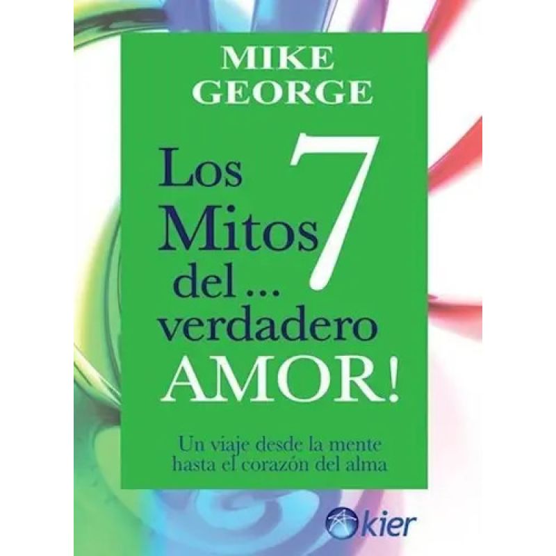 7 MITOS DEL VERDADERO AMOR, LOS (Nuevo)