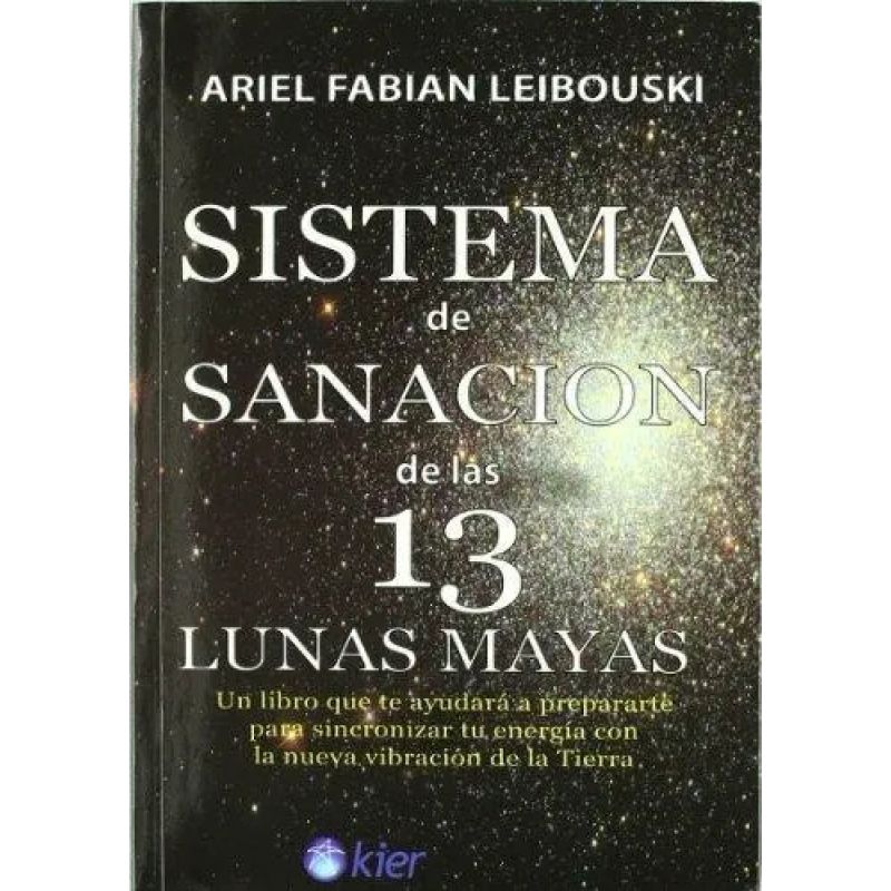 SISTEMA DE SANACION DE LAS 13 LUNAS MAYAS (Nuevo)