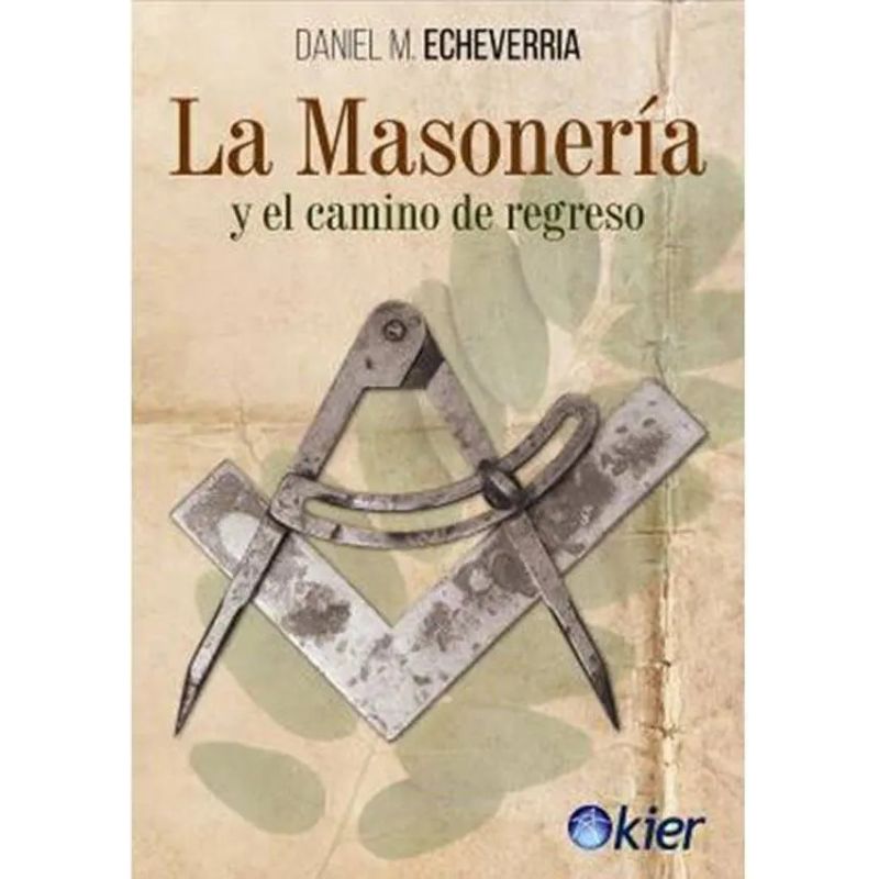 MASONERIA Y EL CAMINO DE REGRESO, LA (Nuevo)