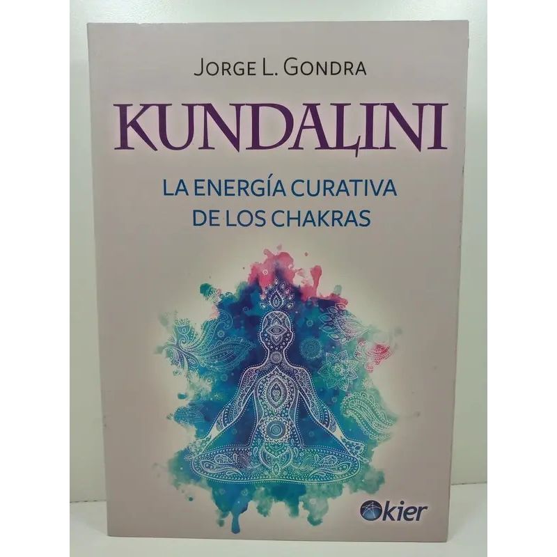 KUNDALINI - LA ENERGIA CURATIVA DE LOS CHAKRAS (Nuevo) - Miniatura 2
