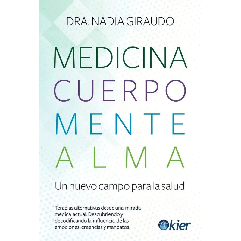 MEDICINA, CUERPO, MENTE, ALMA (Nuevo)