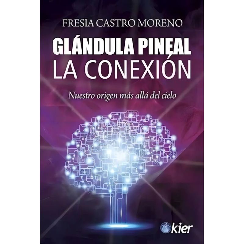 GLANDULA PINEAL - LA CONEXION (Nuevo)