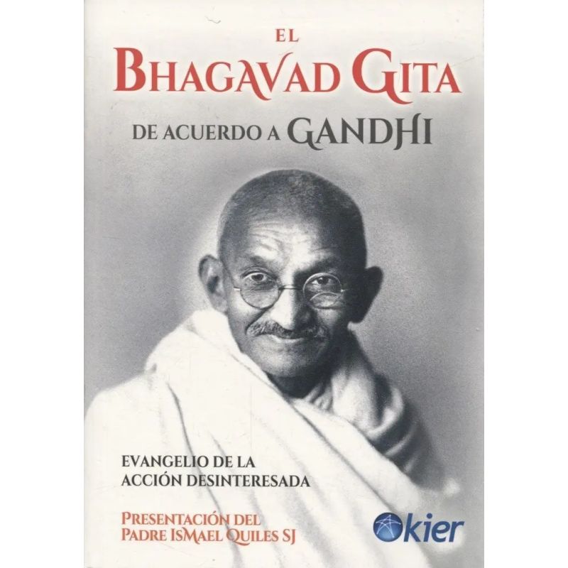 BHAGAVAD GITA DE ACUERDO A GANDHI, EL (Nuevo)
