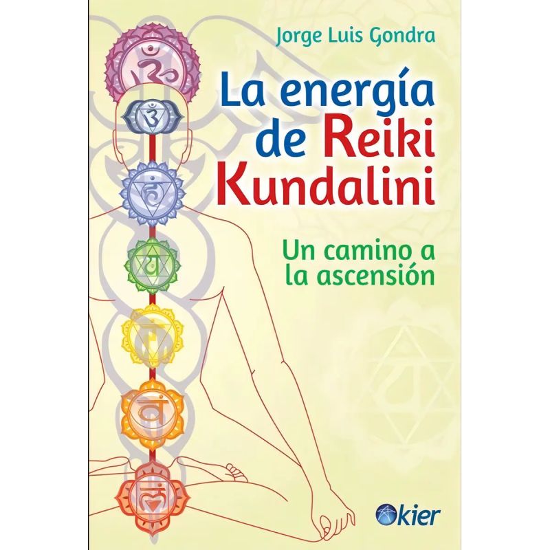 ENERGIA DE REIKI KUNDALINI, LA (Nuevo)