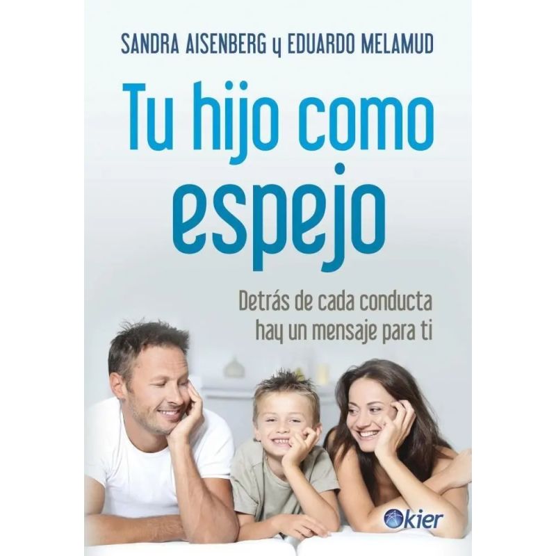 TU HIJO COMO ESPEJO (Nuevo)