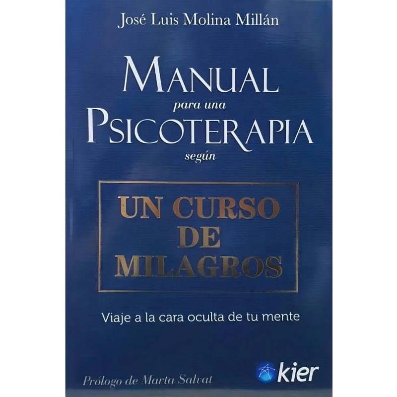MANUAL PARA UNA PSICOTERAPIA SEGUN UN CURSO DE MILAGROS (Nuevo)