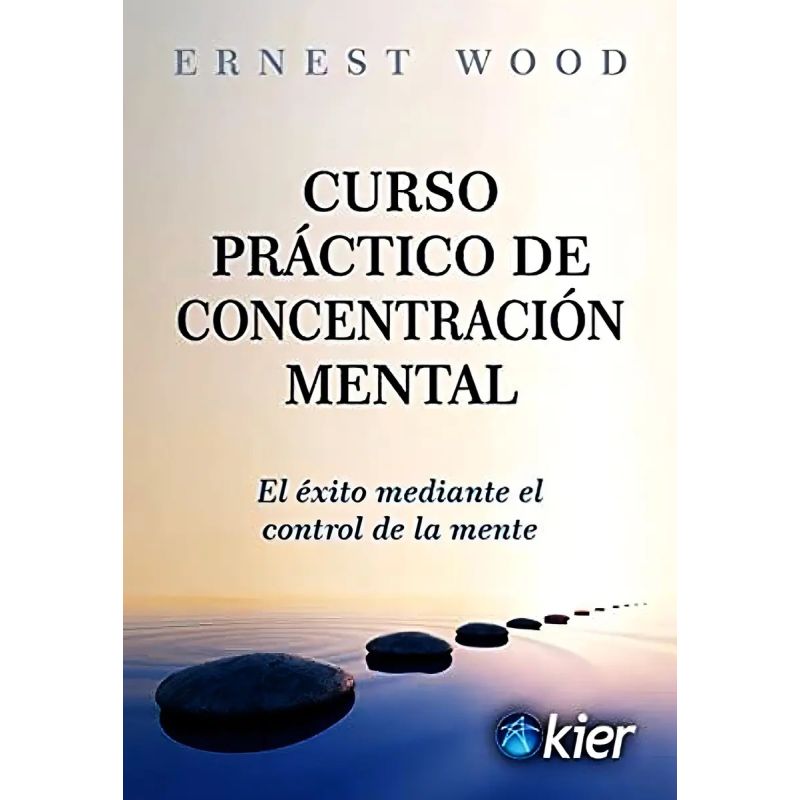 CURSO PRACTICO DE CONCENTRACION MENTAL (Nuevo)