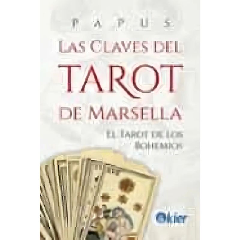 CLAVES DEL TAROT DE MARSELLA, LAS (Nuevo)