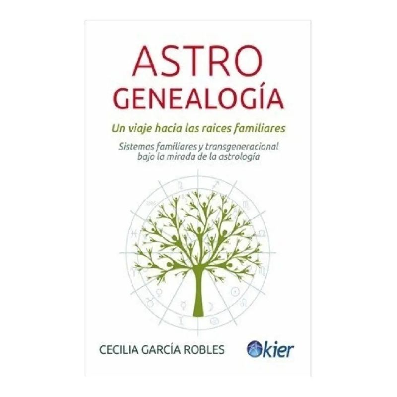 ASTROGENEALOGIA. UN VIAJE HACIA LAS RAICES FAMILIARES (Nuevo)