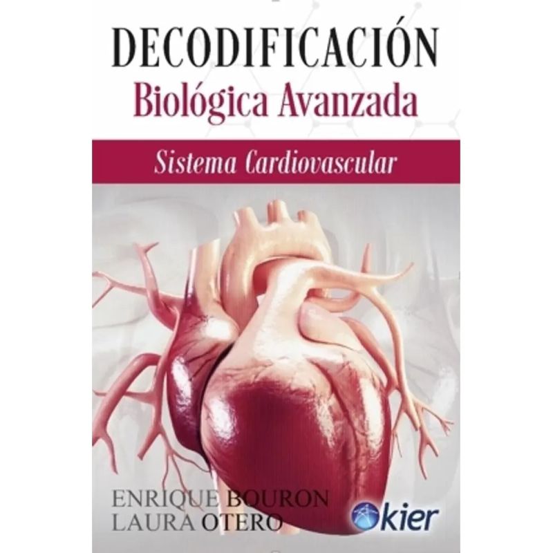 DECODIFICACION BIOLOGICA AVANZADA - SISTEMA CARDIOVASCULAR (Nuevo)