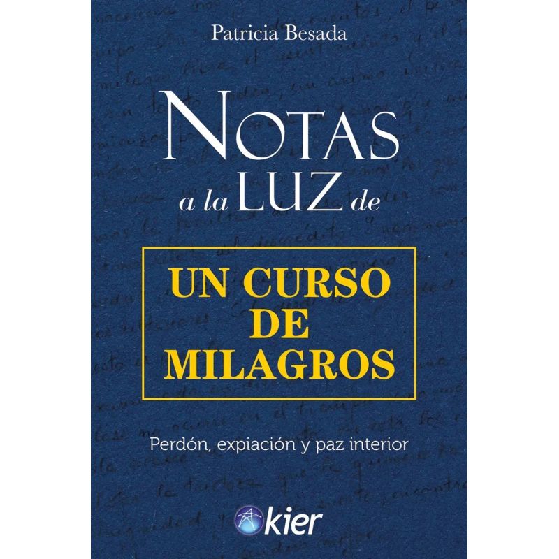 NOTAS A LA LUZ DE UN CURSO DE MILAGROS (Nuevo)