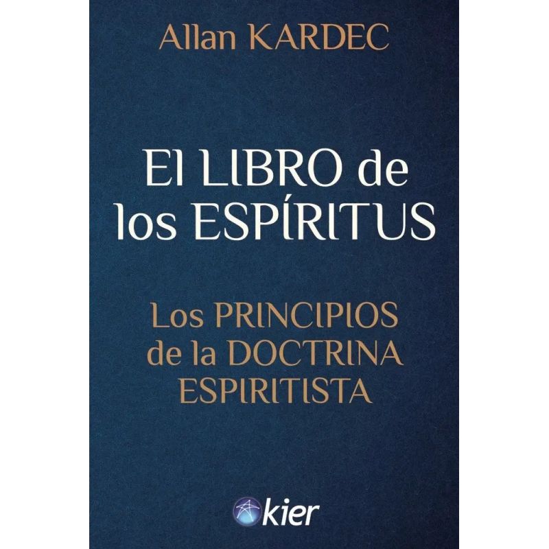 LIBRO DE LOS ESPIRITUS, EL - LOS PRINCIPIOS DE LA DOCTRINA ESPIRITISTA (Nuevo)