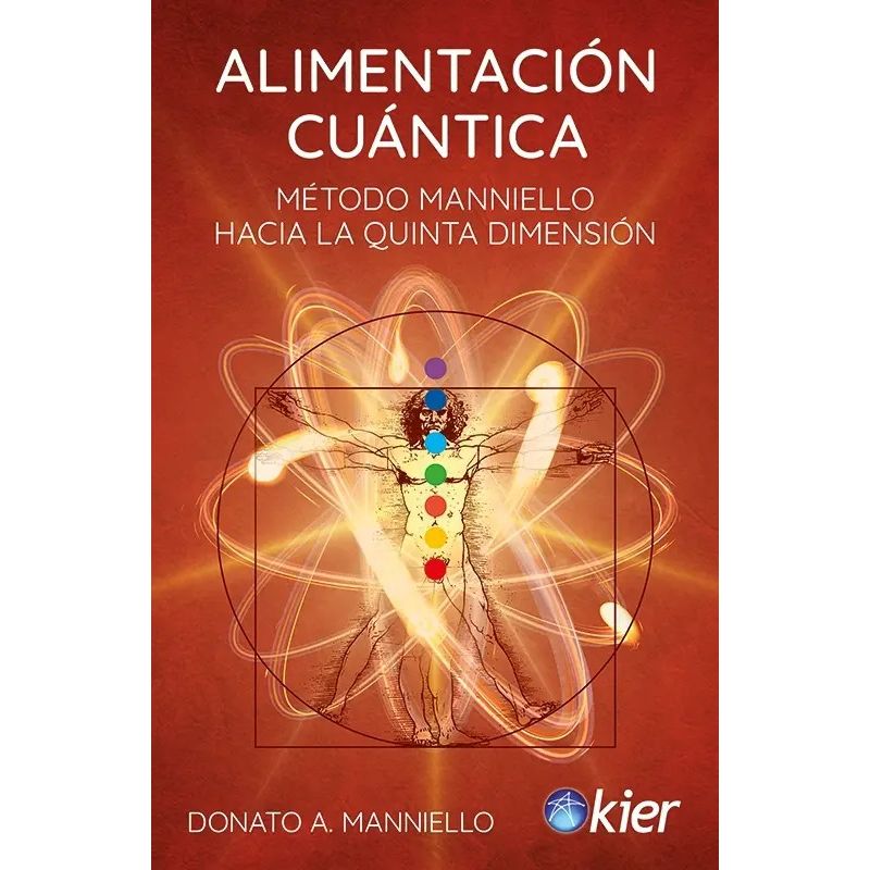 ALIMENTACION CUANTICA - METODO MANNIELLO HACIA LA QUINTA DIMENSION (Nuevo)